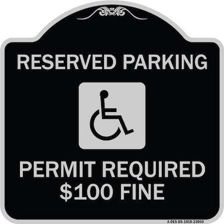 Reserved Parking Permit Required $100 Fine Heavy-Gauge Aluminum Architectural Sign